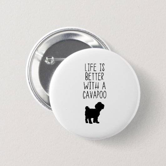 Das Leben ist besser mit einem Cavapoo Button (Vorne & Hinten)