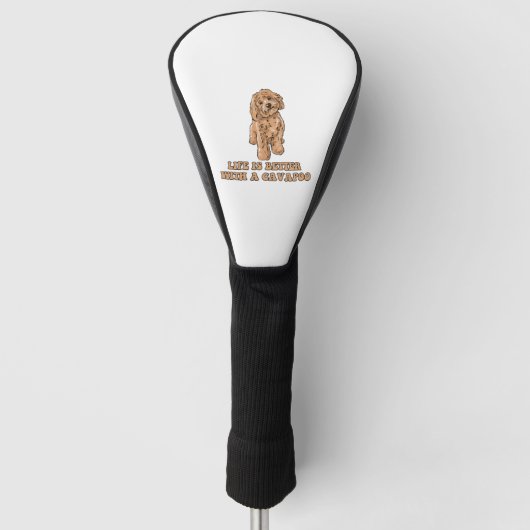 Das Leben ist besser mit einem Cavapoo - Funny Hun Golf Headcover (Vorderseite)
