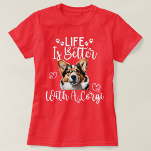 Das Leben ist besser mit einem Corgi T-Shirt
