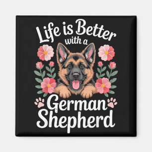 Das Leben ist besser mit einem Deutschen Schäferhu Magnet