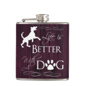Das Leben ist besser mit einem Dog Flask - Magenta Flachmann (Vorderseite)
