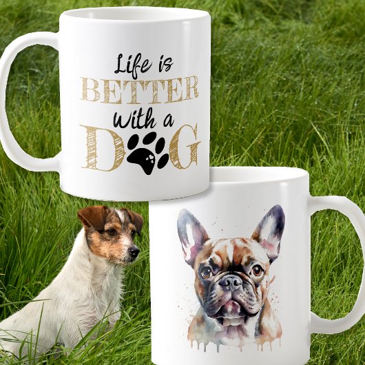 Das Leben ist besser mit einem Französischen Bulld Kaffeetasse