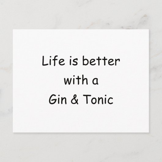 Das Leben ist besser mit einem Gin & Tonic Postkarte (Vorderseite)