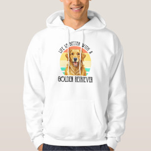 Das Leben ist besser mit einem Golden Retriever Hoodie