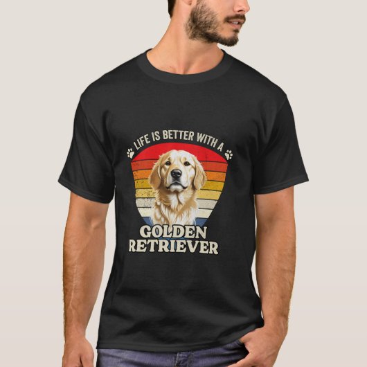 Das Leben ist besser mit einem Golden Retriever Hu T-Shirt (Vorderseite)