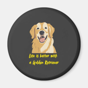 Das Leben ist besser mit einem Golden Retriever � Magnet