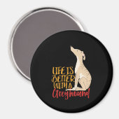 Das Leben ist besser mit einem Grauhund Funny Hund Magnet (Vorderseite/Rückseite)