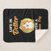 Das Leben ist besser mit einem Guinea-Schwein Sherpadecke (Vorderseite (Horizontal))