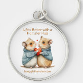 Das Leben ist besser mit einem Hamsterhug | Snuggl Schlüsselanhänger (Vorne)