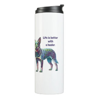 Das Leben ist besser mit einem Heeler Thermosbecher