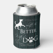Das Leben ist besser mit einem Hund Cooler - Aquam Dosenkühler (Kanne Vorderseite)