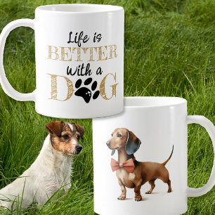 Das Leben ist besser mit einem Hund Dachshund-Gesc Kaffeetasse