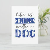 Das Leben ist besser mit einem Hund Dankeskarte (Stehend Vorderseite)