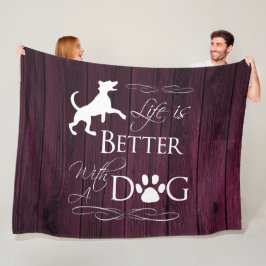 Das Leben ist besser mit einem Hund Fleece Blanket