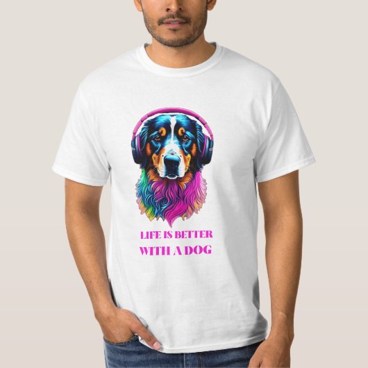 Das Leben ist besser mit einem Hund - Funny Dog T-Shirt (Vorderseite)