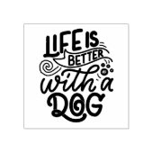Das Leben ist besser mit einem Hund Gummistempel (Prägung)