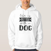 Das Leben ist besser mit einem Hund Hoodie (Vorderseite)