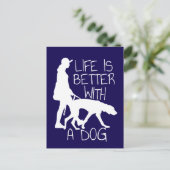 Das Leben ist besser mit einem Hund - Hund länger Postkarte (Stehend Vorderseite)