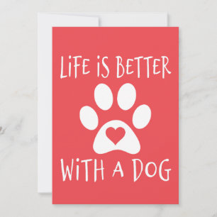 Das Leben ist besser mit einem Hund - Hundeliebhab Ankündigung