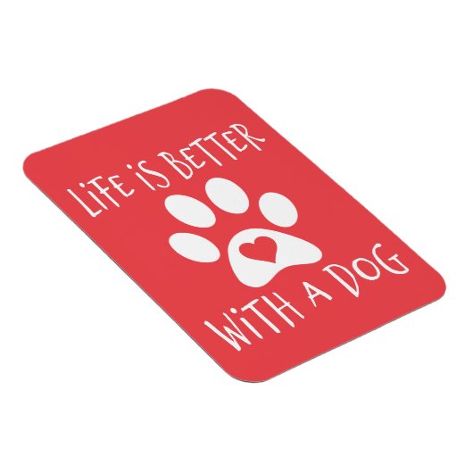 Das Leben ist besser mit einem Hund - Hundeliebhab Magnet (Rechte Seite)