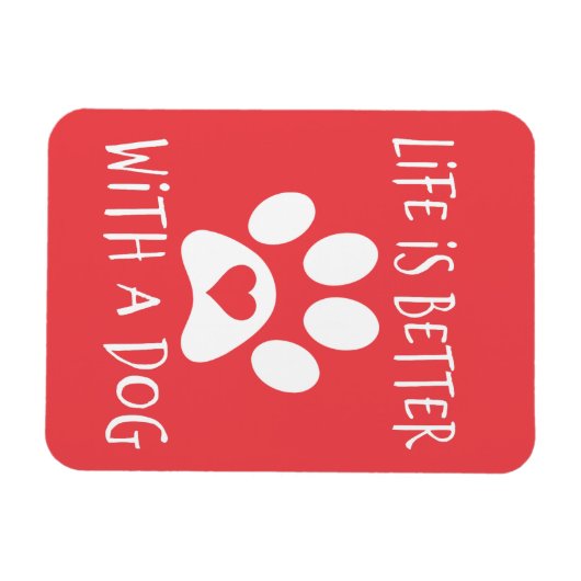 Das Leben ist besser mit einem Hund - Hundeliebhab Magnet (Horizontal)
