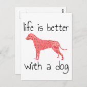 Das Leben ist besser mit einem Hund - Hundeliebhab Postkarte (Vorne/Hinten)