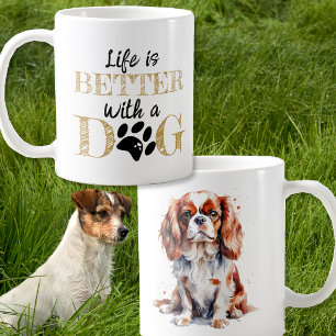 Das Leben ist besser mit einem Hund King Charles S Kaffeetasse
