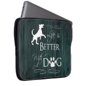 Das Leben ist besser mit einem Hund-Laptop-Sieb -  Laptopschutzhülle (Vorne Rechts)