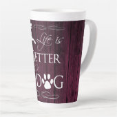 Das Leben ist besser mit einem Hund Latte Tasse - (Rechte Ecke)