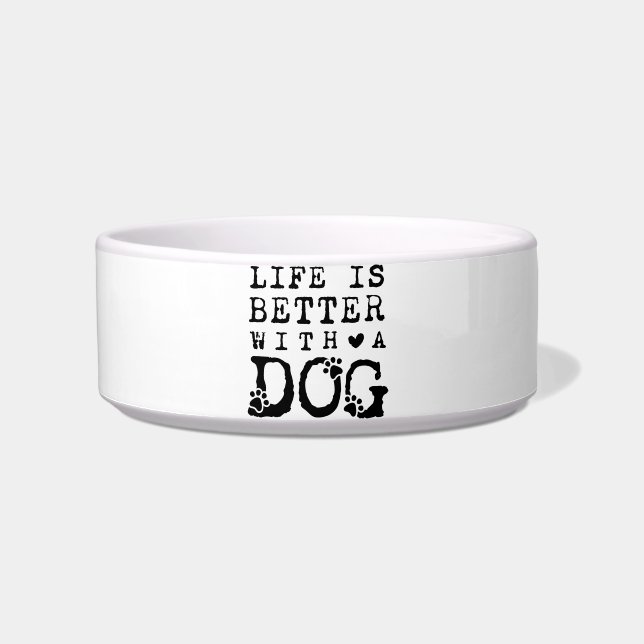 Das Leben ist besser mit einem Hund Napf (Vorderseite)