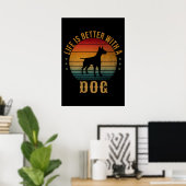 DAS LEBEN IST BESSER MIT EINEM HUND POSTER (Heimbüro)