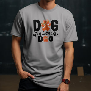 Das Leben ist besser mit einem Hund-Shirt Pfoten T-Shirt