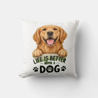Das Leben ist besser mit einem Hund Süßer Golden R Kissen
