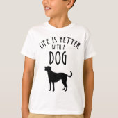 Das Leben ist besser mit einem Hund T-Shirt (Vorderseite)