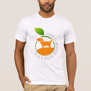 Das Leben ist besser mit einem Hund T-Shirt