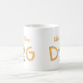 Das Leben ist besser mit einem Hund - Tasse (Mittel)