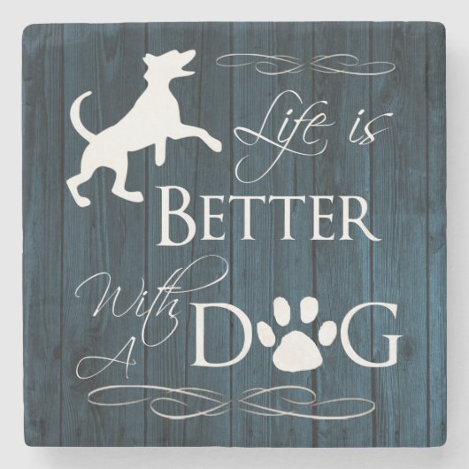 Das Leben ist besser mit einem Hund-Untersetzer -  Steinuntersetzer (Vorderseite)