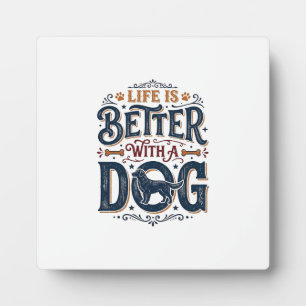 Das Leben ist besser mit einem Hund Vintage Gravur Fotoplatte