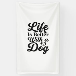 Das Leben ist besser mit einem Hund Vintage Hausti Banner