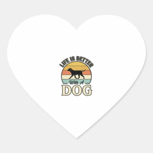 Das Leben ist besser mit einem Hund Vintage-Shirt- Herz-Aufkleber