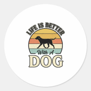 Das Leben ist besser mit einem Hund Vintage-Shirt- Runder Aufkleber