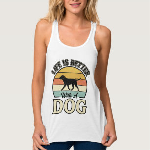 Das Leben ist besser mit einem Hund Vintage-Shirt- Tank Top