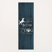 Das Leben ist besser mit einem Hund Yoga Mat - Bla Yogamatte (Vorderseite)