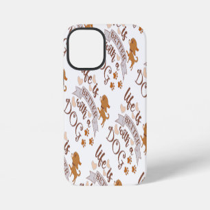 Das Leben ist besser mit einem Hund Zitat lustiger iPhone 12 Mini Hülle