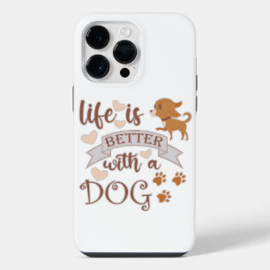 Das Leben ist besser mit einem Hund Zitat lustiger iPhone 14 Pro Max Hülle