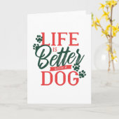 Das Leben ist besser mit einem Hundeschatz Karte (Gelbe Blume)