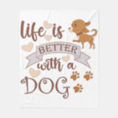 Das Leben ist besser mit einem Hundeschokolade wit Fleecedecke (Vorderseite)