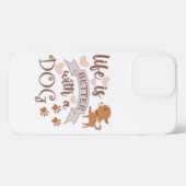 Das Leben ist besser mit einem Hundeschokolade wit iPhone Hülle (Rückseite (Horizontal))