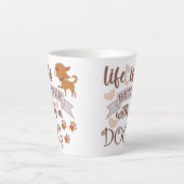 Das Leben ist besser mit einem Hundeschokolade wit Milchtasse (Vorderseite)
