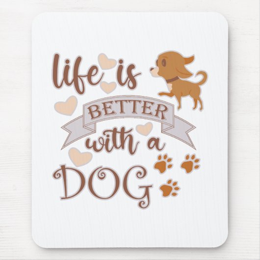 Das Leben ist besser mit einem Hundeschokolade wit Mousepad (Vorne)